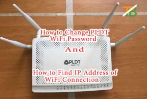 How to Change PLDT WiFi Password? and Find PLDT IP Address of WiFi ...