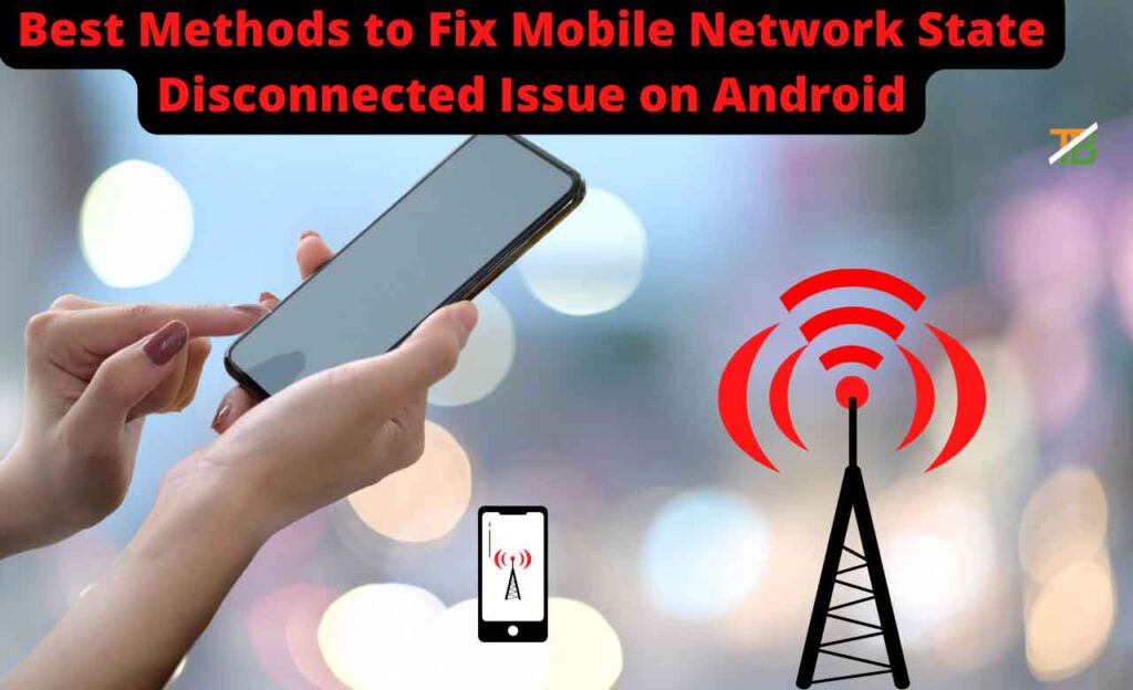 mobile network state disconnected